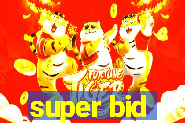 super bid